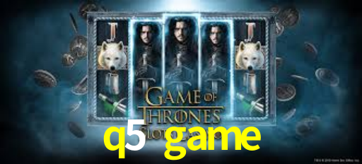 Welcome Bonus q5 game